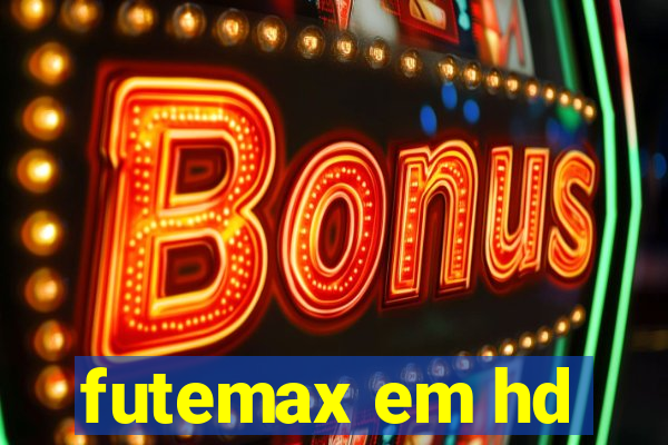 futemax em hd